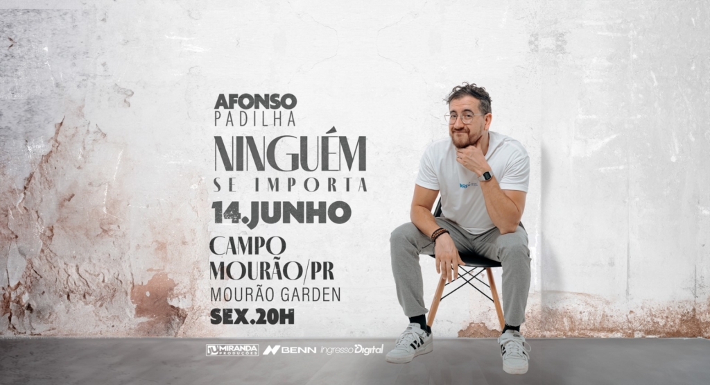 Afonso Padilha | 14 de Junho | 20h | Campo Mourão