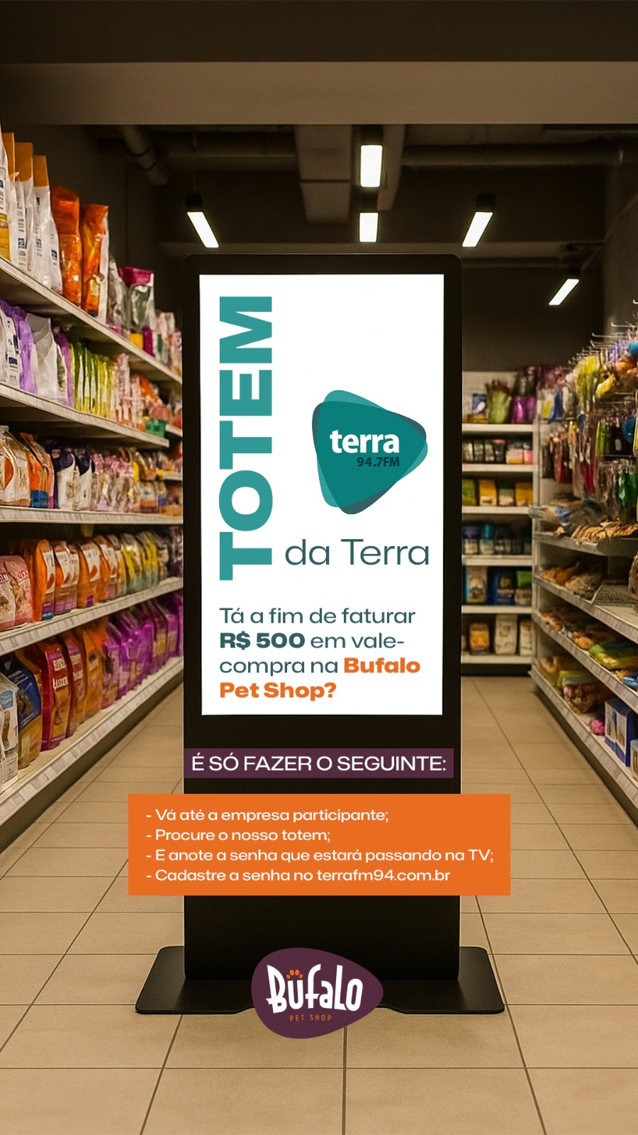 Banner R$ 500 NA BUFALO PET SHOP – TOTEM